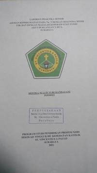 Image of Laporan Praktika Senior Asuhan Keperawatan pada Tn.T dengan Diagnosa Medis PJK dan dengan Masalah Keperawatan Nyeri Akut di  Ruangan X RS X Surabaya