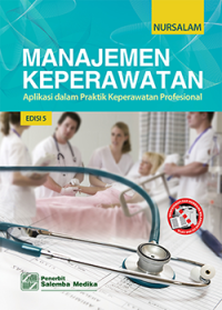 Image of Manajemen Keperawatan: Aplikasi dalam Praktik Keperawatan Profesional. Ed. 5