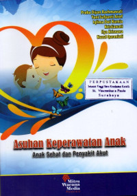 Image of Asuhan Keperawatan Anak: Anak Sehat dan Penyakit Akut