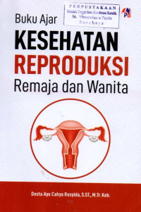 Image of Buku Ajar Kesehatan Reproduksi Remaja dan Wanita