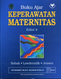 Image of Buku Ajar Keperawatan Maternitas. Ed.4 = Maternity Nursing