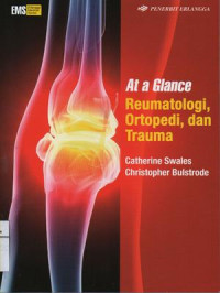 Image of At a Glance: Reumatologi, Ortopedi dan Trauma. Edisi 2