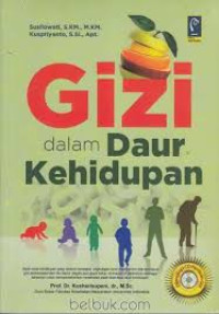 Image of Gizi dalam Daur Kehidupan