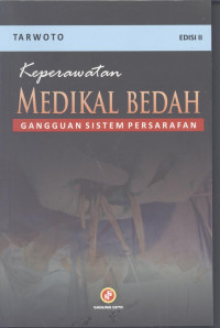 Image of Keperawatan Medikal Bedah: Gangguan Sistem Persarafan. Edisi 2