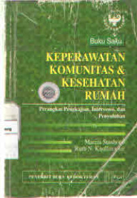 Image of Buku Saku Keperawatan Komunitas dan Kesehatan Rumah : Perangkat Pengkajian, Intervensi dan Penyuluhan