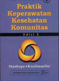 Image of Praktik Keperawatan Kesehatan Komunitas (Hand Book Of Public and Community Health Nursing Practice : A Health Promotion Guide)