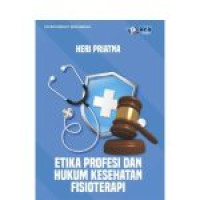 Image of Etika Profesi dan Hukum Kesehatan Fisioterapi
