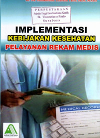 Image of Implementasi kebijakan kesehatan pelayanan rekam medis