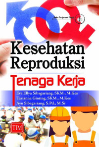 Image of Kesehatan Reproduksi Tenaga Kerja