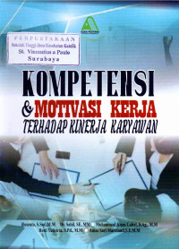 Image of Kompetensi dan Motivasi Kerja Terhadap Kinerja Karyawan.