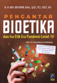 Image of Pengantar Bioetika dan Isu Etik Era Pandemi Covid-19