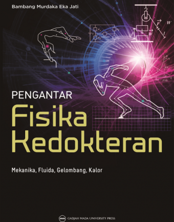 Pengantar Fisika Kedokteran : Mekanika, Fluida, Gelombang, Kolor