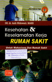 Image of Kesehatan & Keselamatan Kerja Rumah Sakit Untuk Mahasiswa Dan Rumah Sakit