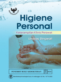 Image of Higiene Personal: Keterampilan Klinis Perawat = Personal Hygiene Care: Essential Clinical Skills for Nurses