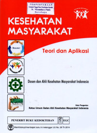 Image of Kesehatan Masyarakat. Teori dan Aplikasi