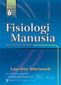 Image of Fisiologi Manusia: dari sel ke sistem. Ed. 6 = Human Physiology: From Cells to Systems